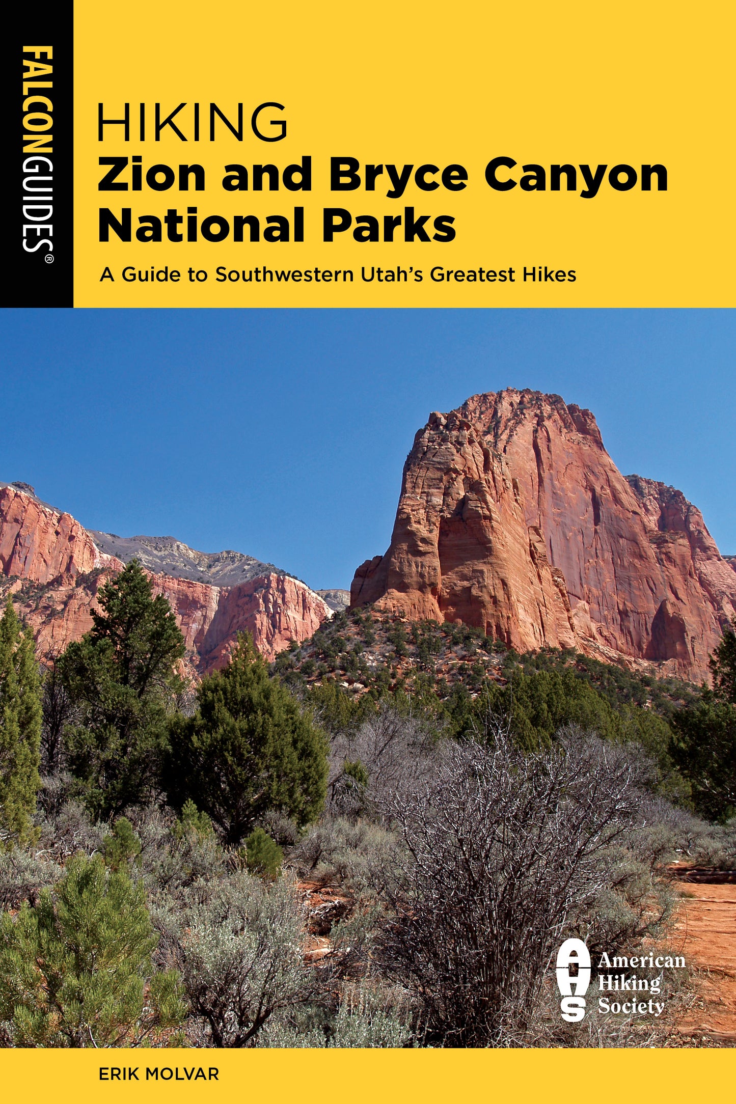 Hiking Zion and Bryce Canyon National Parks FalconGuide